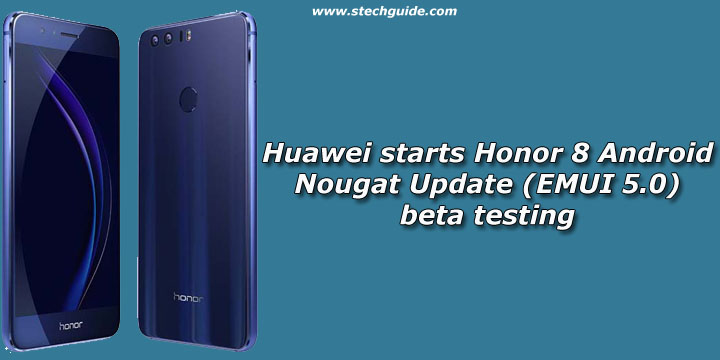 Honor 8's Android Nougat Beta rollt jetzt zu Testern